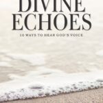 Divine Echoes